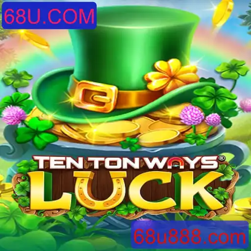 Explorando o Mundo de TenTonWaysLuck: Um Guia Completo
